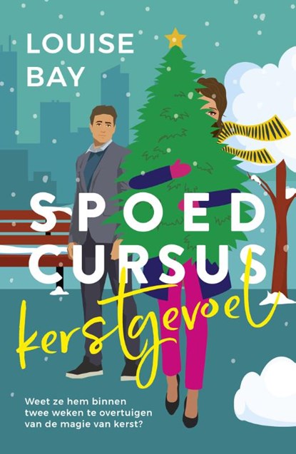 Spoedcursus kerstgevoel, Louise Bay - Paperback - 9789464820447