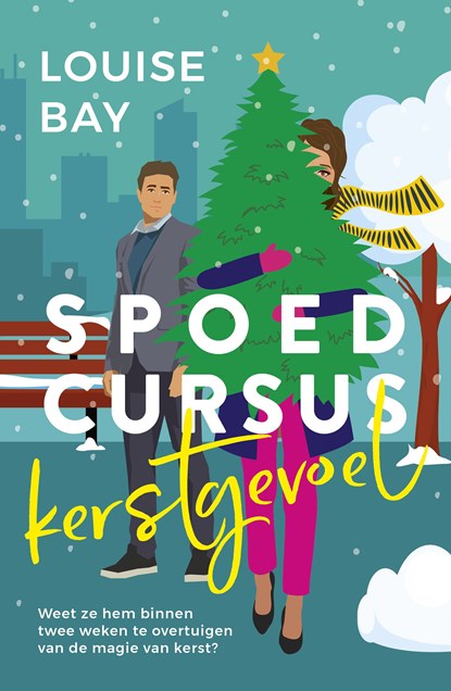 Spoedcursus kerstgevoel, Louise Bay - Ebook - 9789464820454