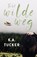 In het wilde weg, K.A. Tucker - Paperback - 9789464820546