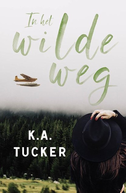 In het wilde weg, K.A. Tucker - Paperback - 9789464820546