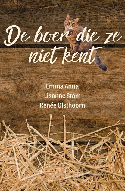 De boer die ze niet kent, Emma Anna ; Lisanne Stam ; Renée Olsthoorn - Ebook - 9789464821703