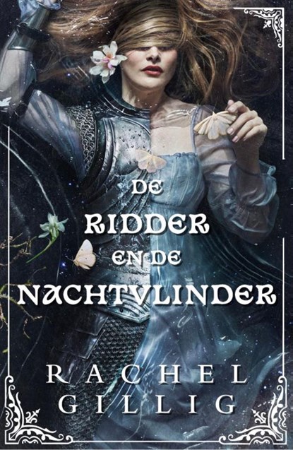 De ridder en de nachtvlinder, Rachel Gillig - Gebonden - 9789464822878