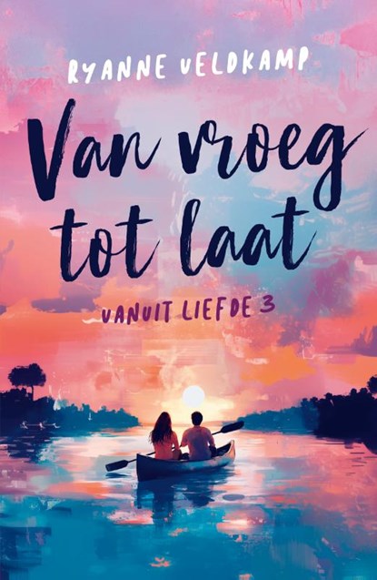 Van vroeg tot laat, Ryanne Veldkamp - Paperback - 9789464822984