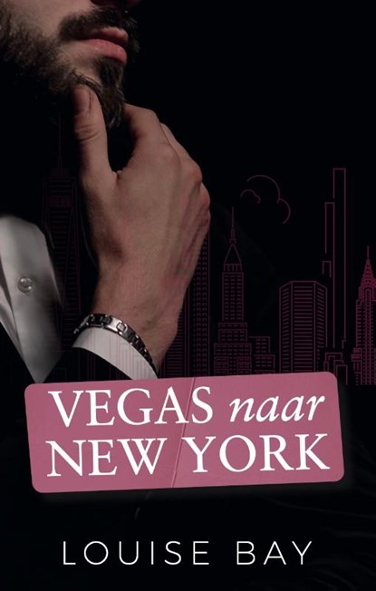 Vegas naar New York, Louise Bay - Paperback - 9789464824377