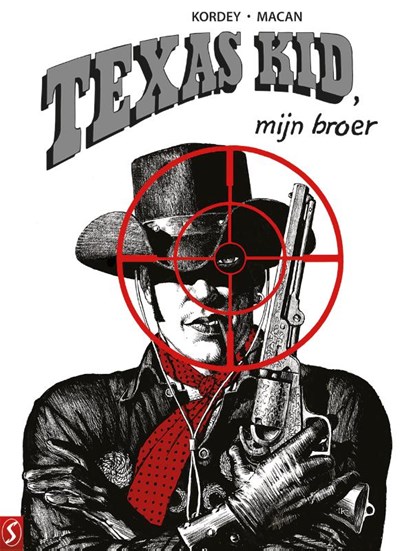 Texas Kid, mijn broer, Igor Kordey ; Darko Macan - Gebonden - 9789464841411