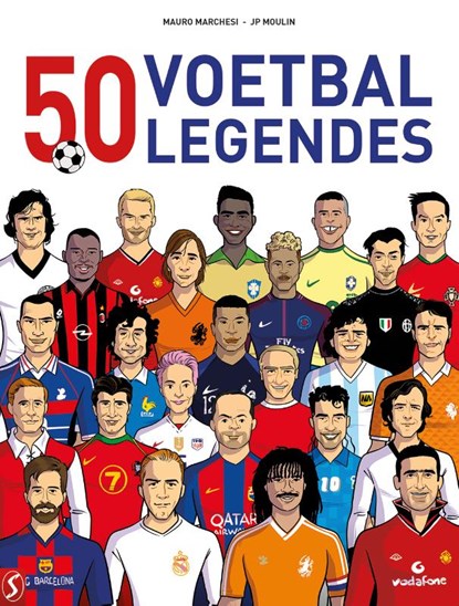 50 Voetballegendes, Mauro Marhesi ; Jp Moulin - Paperback - 9789464841527