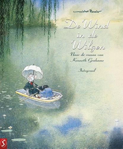 De wind in de wilgen INTEGRAAL, Michel Plessix ; Kenneth Grahame - Gebonden - 9789464841589