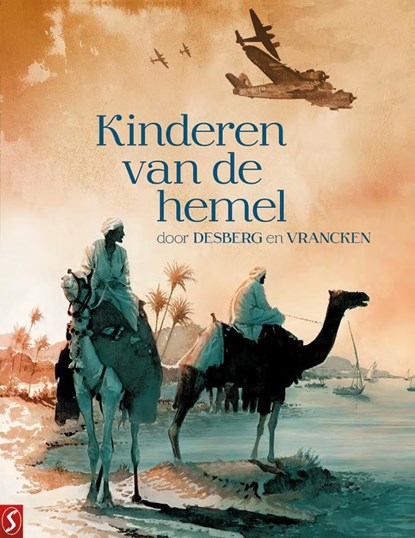 Kinderen van de hemel, Stephen Desberg ; Bernard Vrancken - Gebonden - 9789464842227