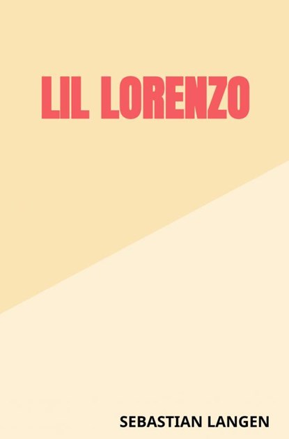 Lil Lorenzo, Sebastian Langen - Paperback - 9789464850789