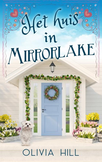 Het huis in Mirrorlake, Olivia Hill - Paperback - 9789464851380