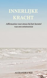 Innerlijke Kracht - Alexandra Wit - 9789464851427