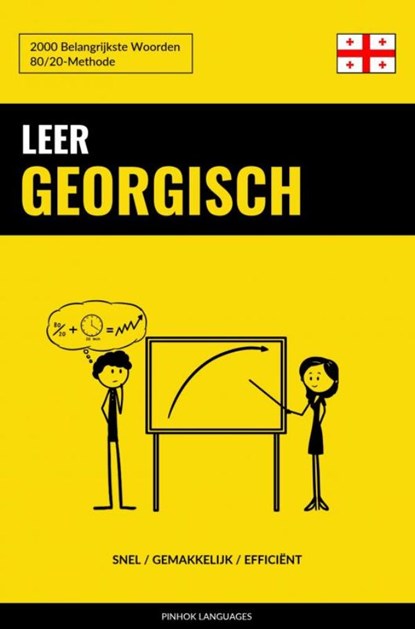 Leer Georgisch - Snel / Gemakkelijk / Efficiënt, Pinhok Languages - Paperback - 9789464852264