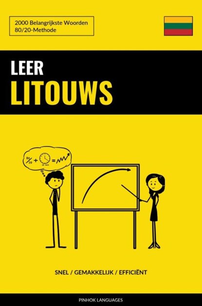 Leer Litouws - Snel / Gemakkelijk / Efficiënt, Pinhok Languages - Paperback - 9789464852288