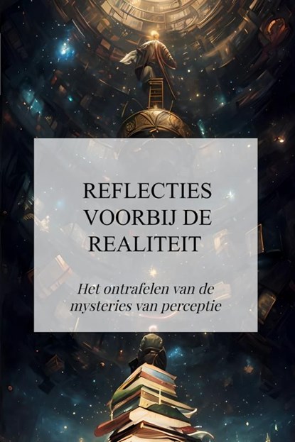 Reflecties voorbij de realiteit, Thiago Mafra - Ebook - 9789464855647
