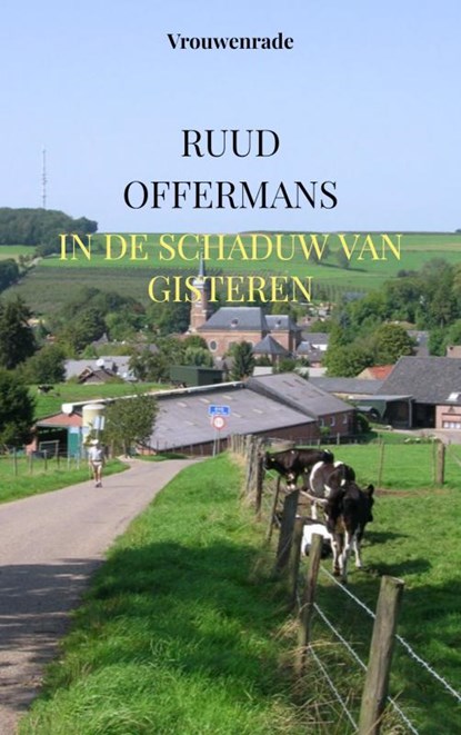 In de schaduw van gisteren, Ruud Offermans - Paperback - 9789464856019