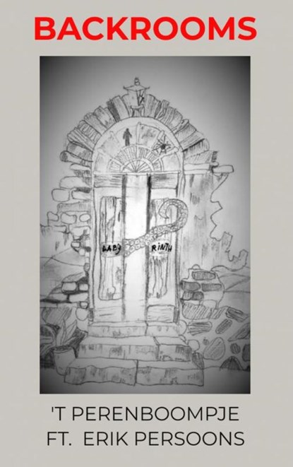 Backrooms, 'T Perenboompje Ft. Erik Persoons - Paperback - 9789464856255