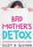 Bad Mother's Detox, Suzy K Quinn - Paperback - 9789464856583