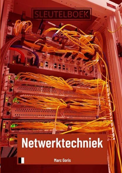 Sleutelboek Netwerktechniek (B&W), Marc Goris - Paperback - 9789464856637
