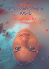 Geen haar op mijn hoofd - Amalia Sesto - 9789464856965