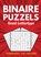 Binairo Groot Lettertype - 100 Binaire Puzzels - Level: 1 van 3 Sterren, Puzzelboeken met Groot Lettertype - Paperback - 9789464857757
