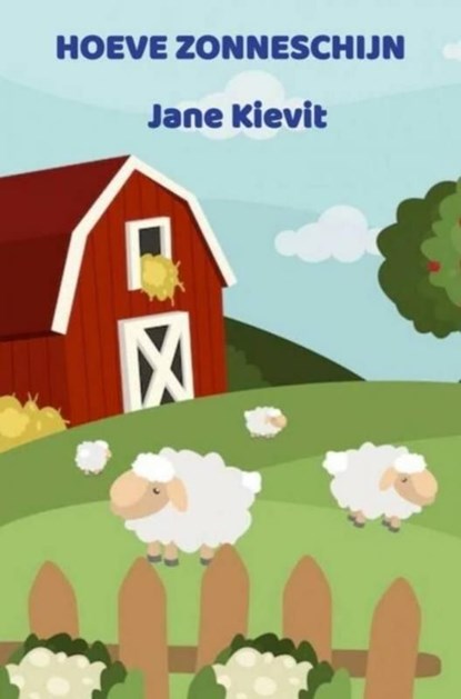 Hoeve Zonneschijn, Jane Kievit - Ebook - 9789464859898