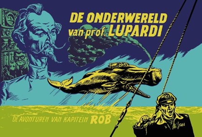 De onderwereld van prof. Lupardi, Evert Werkman ; Pieter Kuhn - Gebonden - 9789464860252