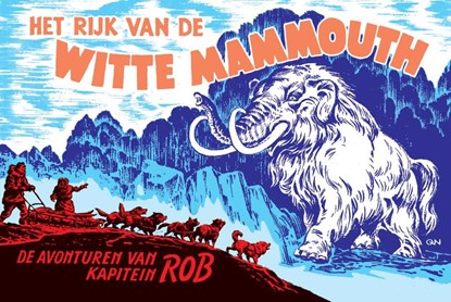 Het rijk van de witte mammouth, Evert Werkman ; Pieter Kuhn - Gebonden - 9789464860474