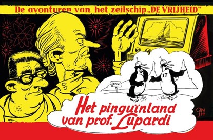 Het pinguïnland van prof. Lupardi, Pieter Kuhn ; Evert Werkman - Gebonden - 9789464860511