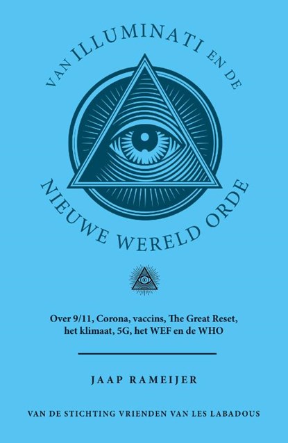 Van Illuminati en de nieuwe wereld orde, Jaap Rameijer - Paperback - 9789464870077