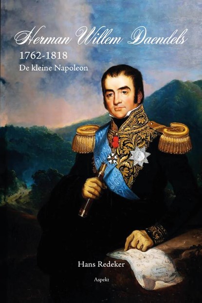 Herman Willem Daendels 1762-1818, Hans Redeker - Paperback - 9789464870237