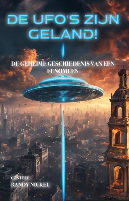 De ufo’s zijn geland!, Randy Nickel - Paperback - 9789464870664