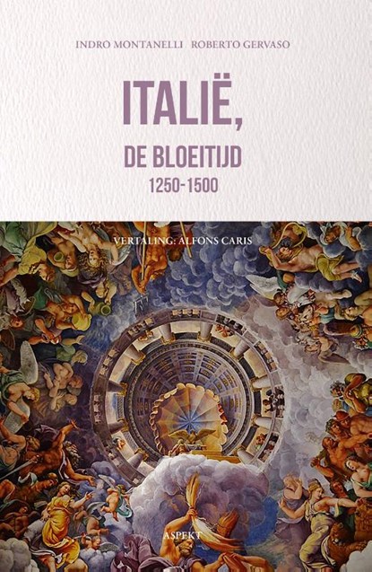 Italië, de bloeitijd 1250-1500, Indro Montanelli ; Roberto Gervaso - Paperback - 9789464871203