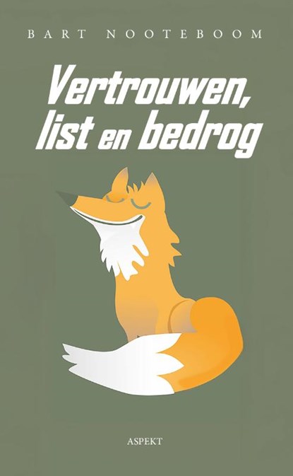 Vertrouwen, list en bedrog, Bart Nooteboom - Paperback - 9789464872026