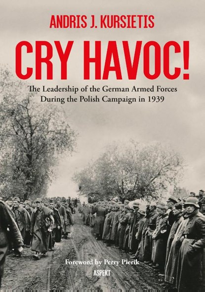 Cry Havoc!, Andris J. Kursietis - Paperback - 9789464872231