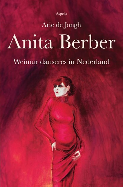Anita Berber, Arie de Jongh - Paperback - 9789464872255