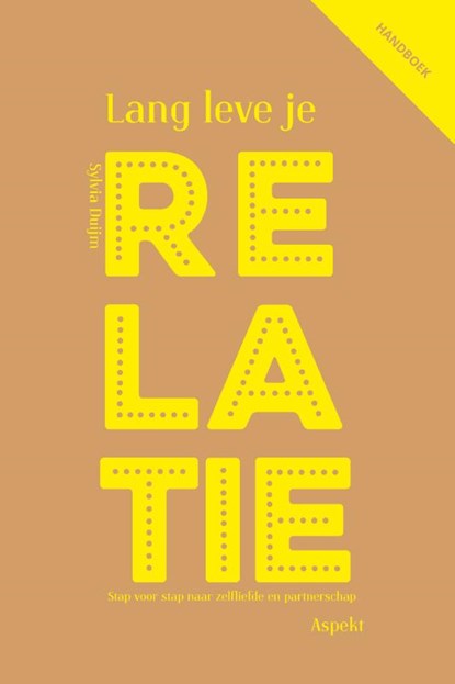 Lang leve je relatie, Sylvia Duijm - Paperback - 9789464872378