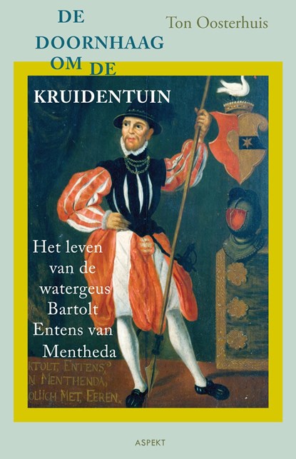 De doornhaag om de kruidentuin, Ton Oosterhuis - Ebook Adobe PDF - 9789464872590