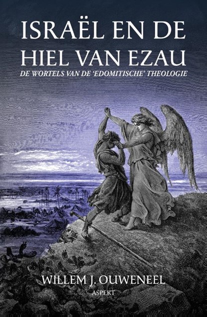 Israël en de hiel van Ezau, Willem J. Ouweneel - Paperback - 9789464872743