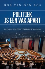 Politiek is een vak apart - Bob van den Bos - 9789464872781