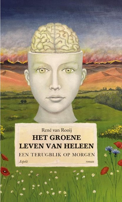 Het groene leven van Heleen, René van Rooij - Gebonden - 9789464872798