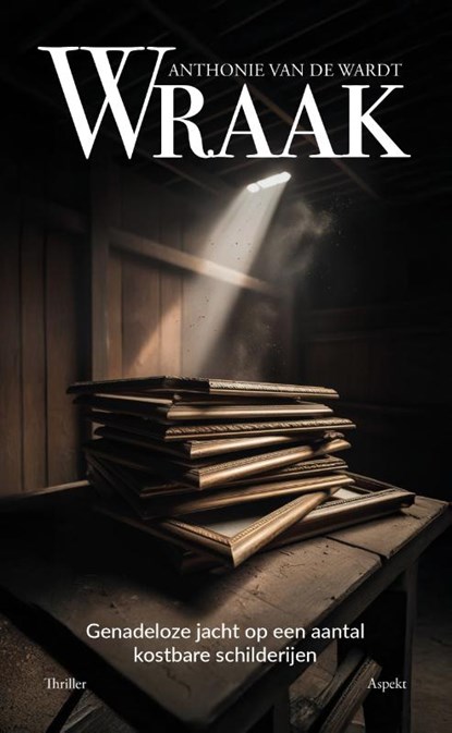 Wraak, Anthonie van de Wardt - Paperback - 9789464873160