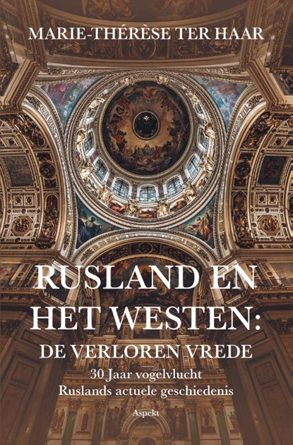 Rusland en het Westen: De verloren vrede, Marie-Thérèse ter Haar - Paperback - 9789464873290