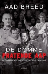 De domme pratende aap - Aad Breed - 9789464873474