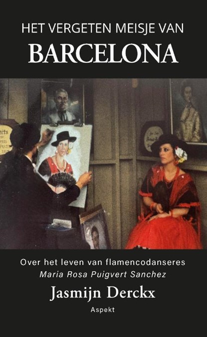Het vergeten meisje van Barcelona, Jasmijn Derckx - Paperback - 9789464873740