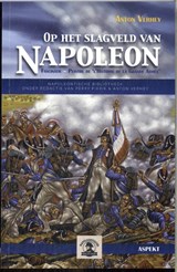Op het slagveld van Napoleon - Anton Verhey - 9789464874013