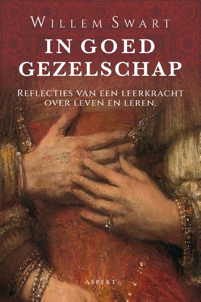 In goed gezelschap, Willem Swart - Paperback - 9789464874044