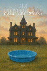 Een onzichtbaar kind - Cees van Hoore - 9789464874112