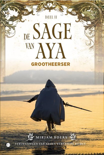 De sage van Aya: Grootheerser, Mirjam Boers - Gebonden - 9789464890105