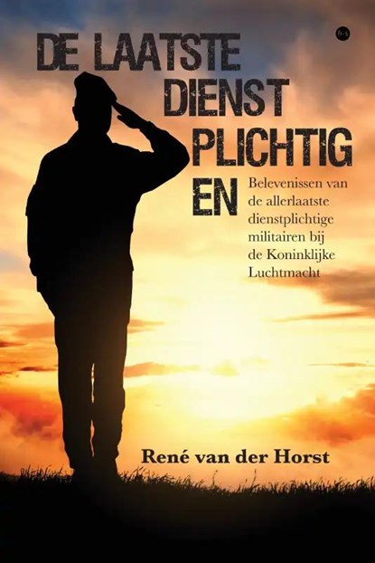 De laatste dienstplichtigen, René van der Horst - Paperback - 9789464891027