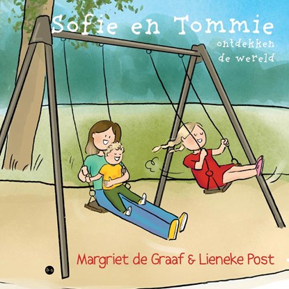 Sofie en Tommie ontdekken de wereld, Margriet de Graaf & Lieneke Post - Paperback - 9789464892017
